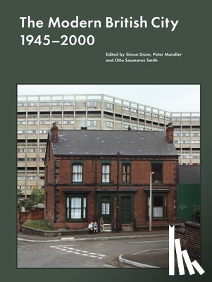  - The Modern British City 1945-2000