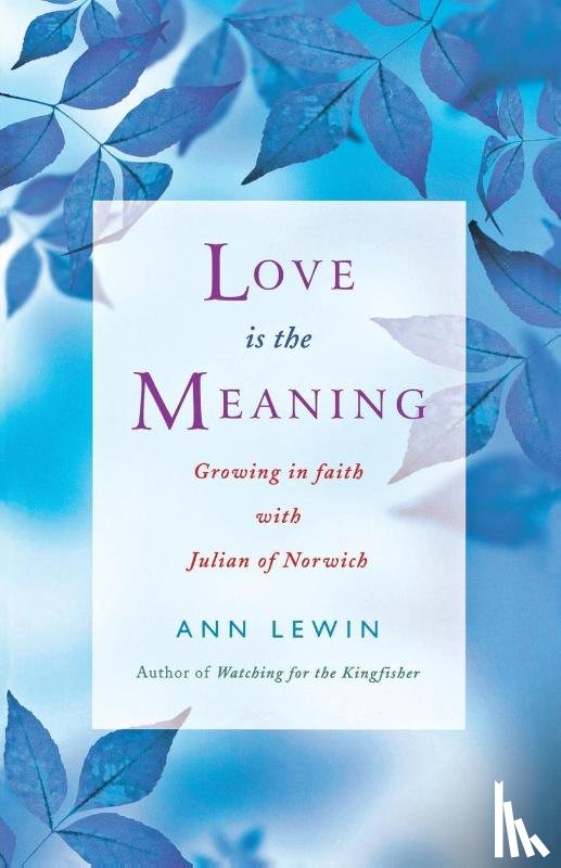 Ann Lewin - Love is the Meaning
