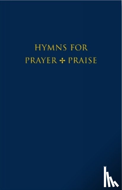  - Hymns for Prayer and Praise