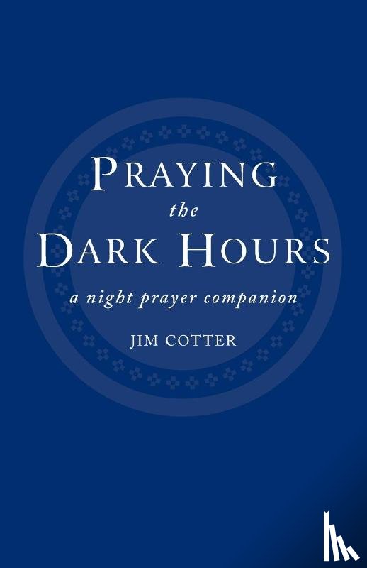 Cotter, Jim - Praying the Dark Hours