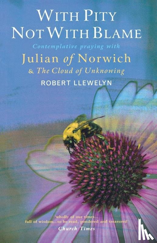 Llewelyn, Robert - With Pity Not With Blame