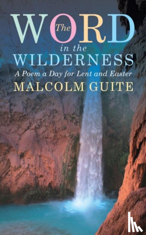 Guite, Malcolm - Word in the Wilderness