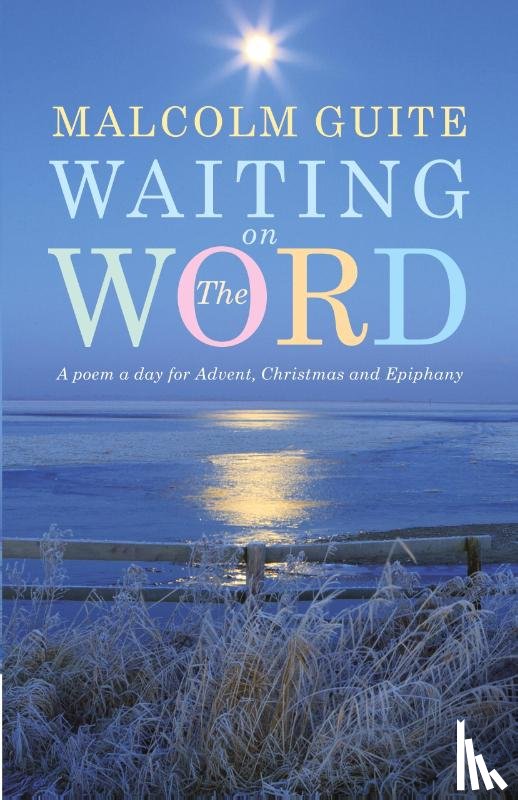 Guite, Malcolm - Waiting on the Word