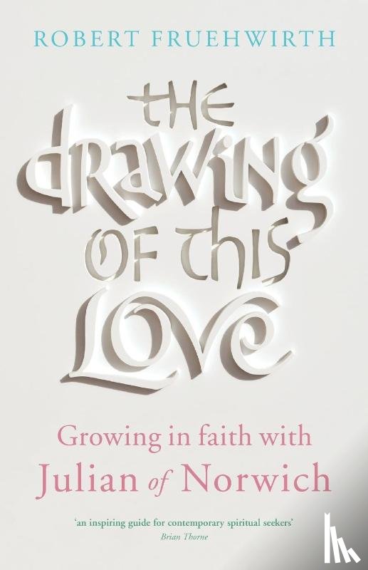 Fruehwirth, Robert - The Drawing of this Love