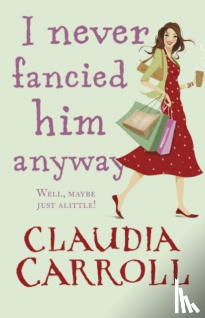 Carroll, Claudia - I Never Fancied Him Anyway