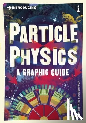 Whyntie, Tom - Introducing Particle Physics
