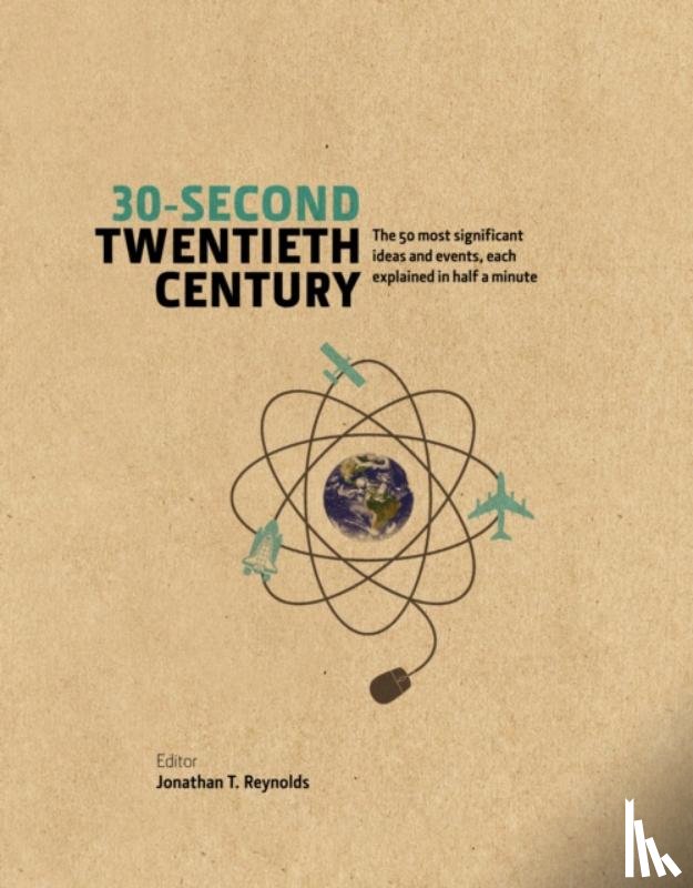 T. Reynolds, Jonathan - 30-Second Twentieth Century