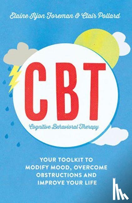 Pollard, Clair, Iljon Foreman, Elaine - Cognitive Behavioural Therapy (CBT)