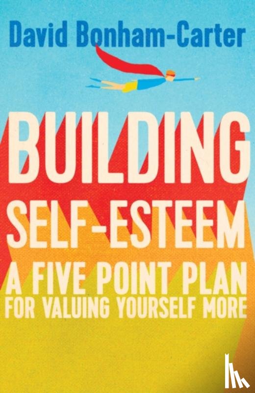 Bonham-Carter, David - Building Self-esteem