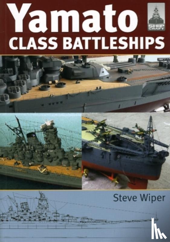 Wiper, Steve - Yamato Class Battleships