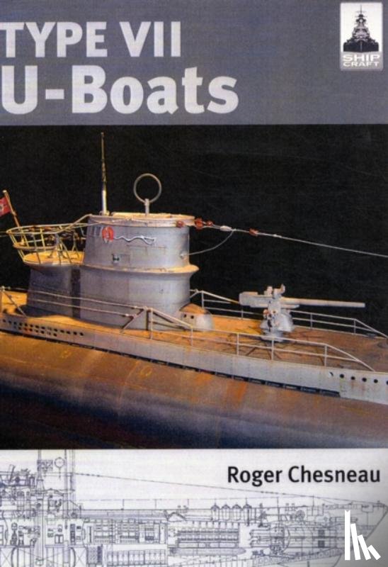 Chesneau, Roger - Ship Craft 4: Type V11 U Boats