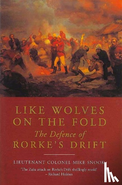 Snook, Lieutenant Colonel Mike - LIKE WOLVES ON THE FOLD HB