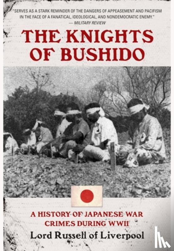 Russell of Liverpool, Edward Frederick Langley Russell - Knights of Bushido: A History of Japanese War Crimes During World War II