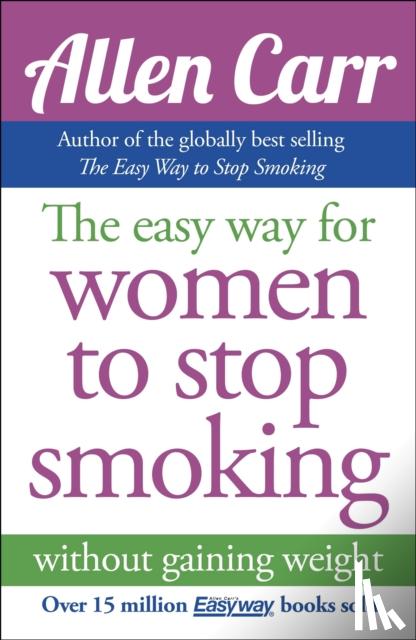 Carr, Allen - The Easy Way for Women to Stop Smoking