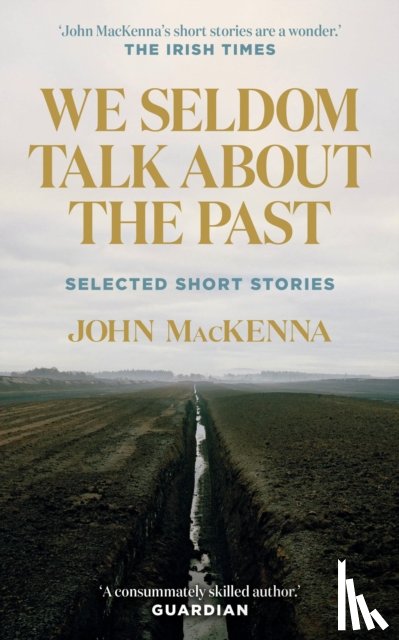 MacKenna, John - We Seldom Talk About the Past
