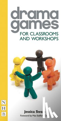 Swale, Jessica - Drama Games for Classrooms and Workshops