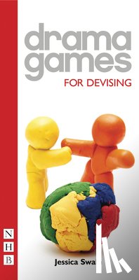 Swale, Jessica - Drama Games for Devising