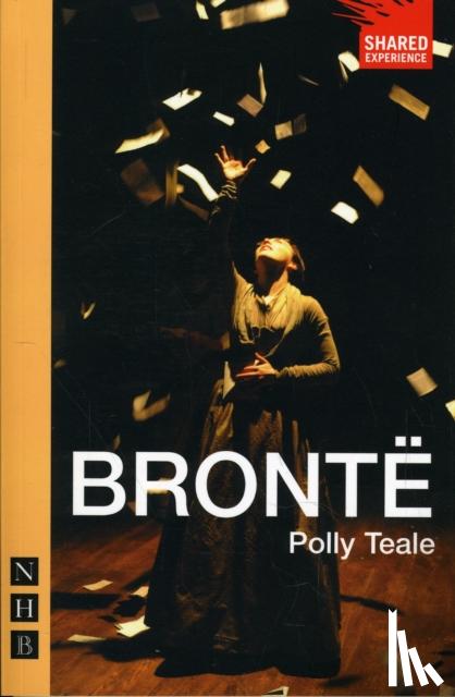 Teale, Polly - Bronte (NHB Modern Plays)