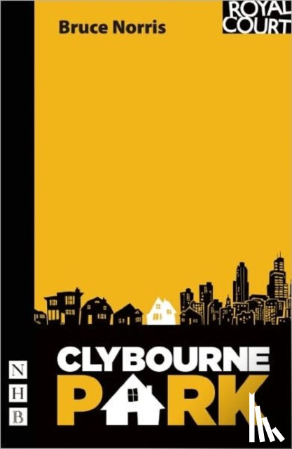 Norris, Bruce - Clybourne Park