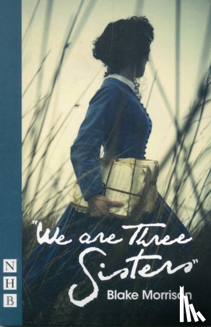 Morrison, Blake - We are Three Sisters