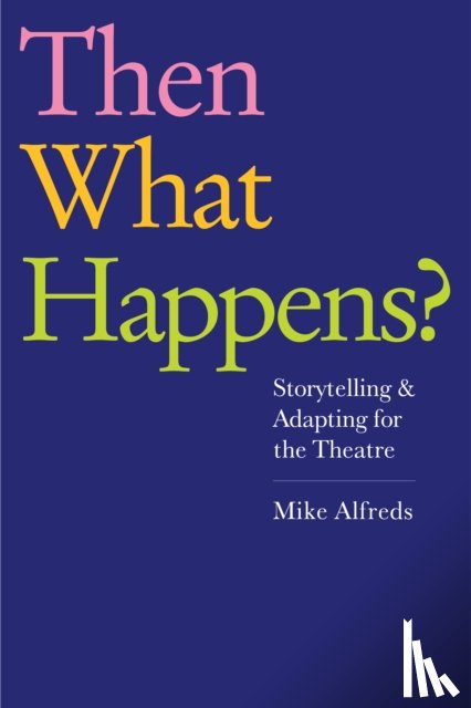 Alfreds, Mike - Then What Happens?