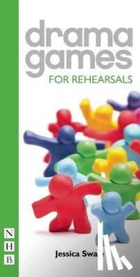 Swale, Jessica - Drama Games for Rehearsals