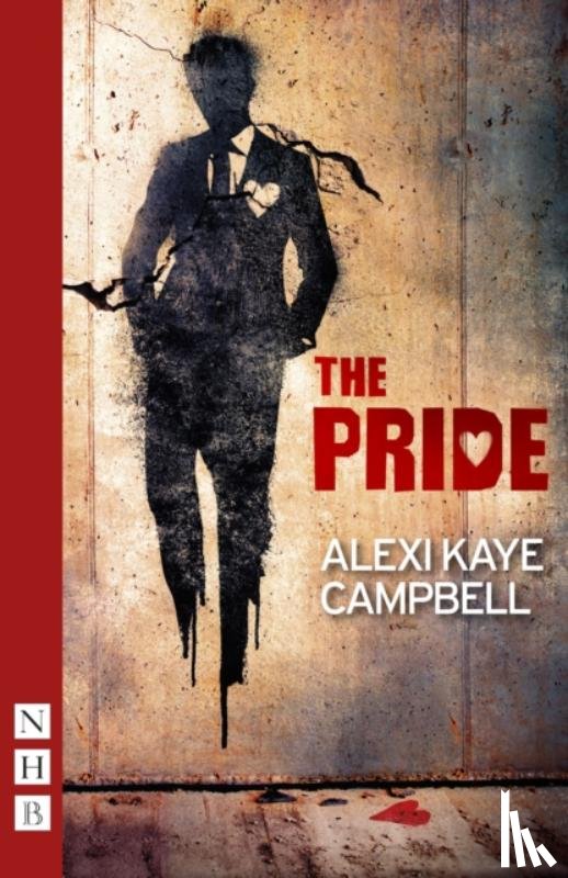 Alexi Kaye Campbell - The Pride