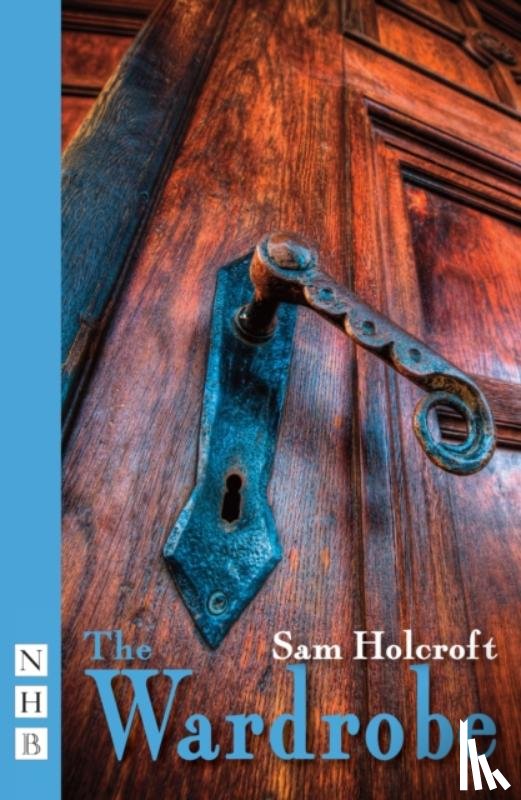 Holcroft, Sam - The Wardrobe (NHB Modern Plays)