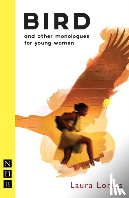 Lomas, Laura - Bird and other monologues for young women