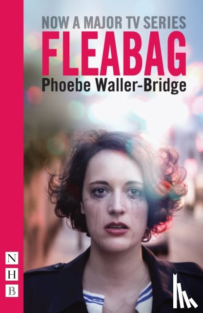 Waller-Bridge, Phoebe - Fleabag: The Original Play (NHB Modern Plays)