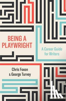 Foxon, Chris - Being a Playwright