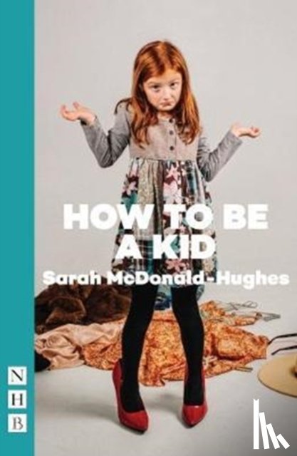 McDonald-Hughes, Sarah - How To Be A Kid