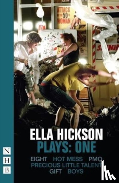 Hickson, Ella - Ella Hickson Plays: One