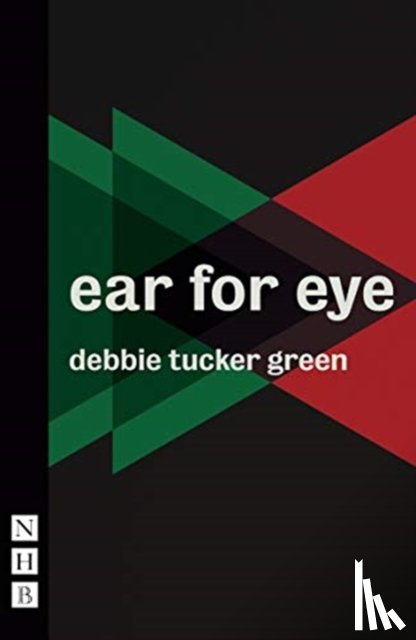 Green, Debbie Tucker - ear for eye (NHB Modern Plays)