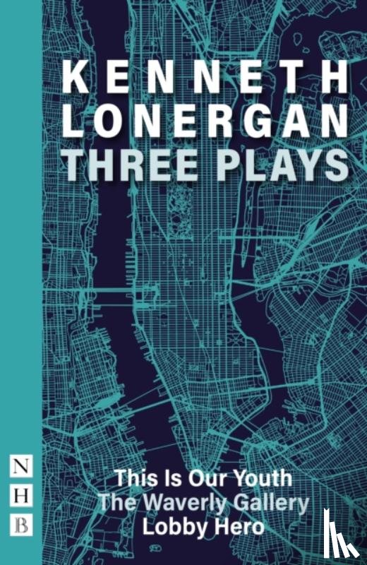 Lonergan, Kenneth - Kenneth Lonergan: Three Plays