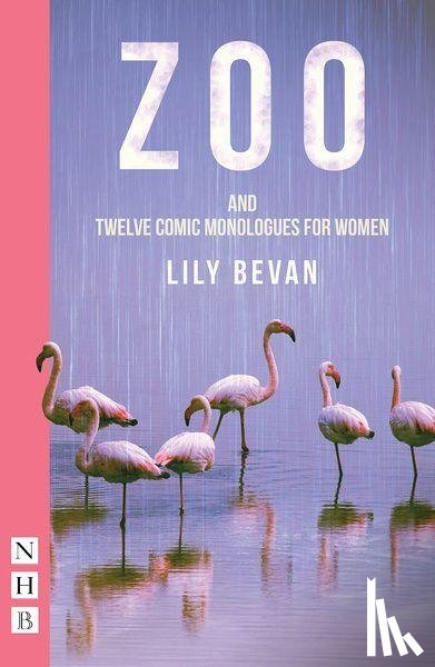 Bevan, Lily - Zoo and Twelve Comic Monologues for Women