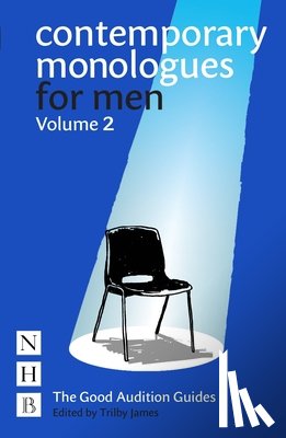  - Contemporary Monologues for Men: Volume 2