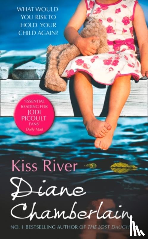 Chamberlain, Diane - Kiss River