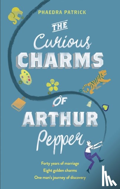 Patrick, Phaedra - The Curious Charms Of Arthur Pepper