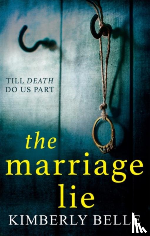 Belle, Kimberly - The Marriage Lie