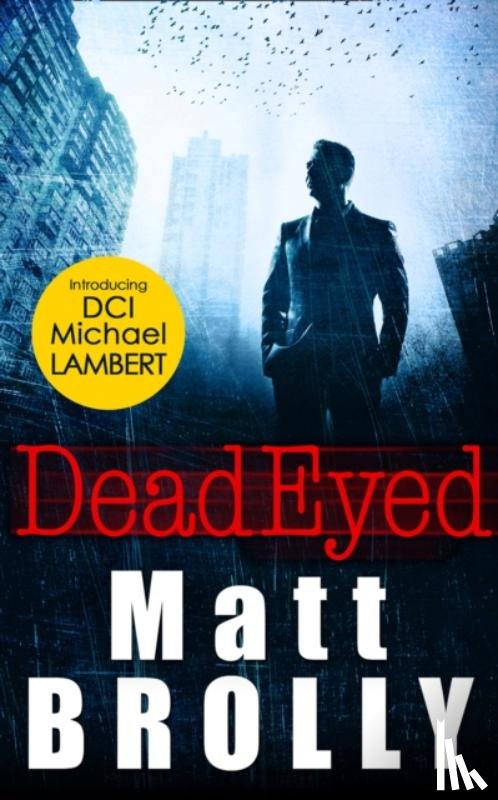 Brolly, Matt - Dead Eyed