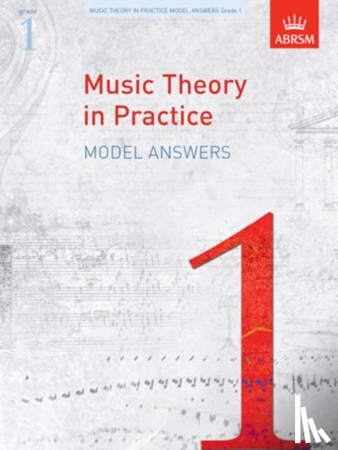 ABRSM - Music Theory in Practice Model Answers, Grade 1