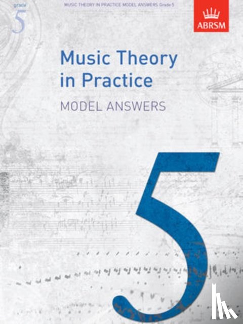 ABRSM - Music Theory in Practice Model Answers, Grade 5