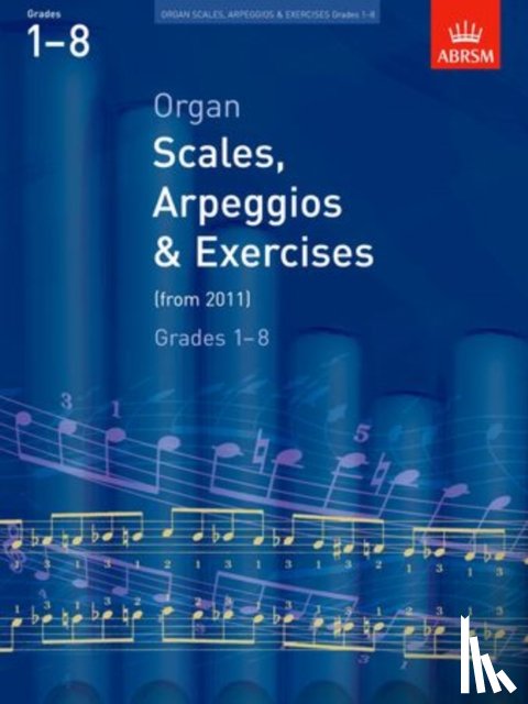  - Organ Scales, Arpeggios and Exercises