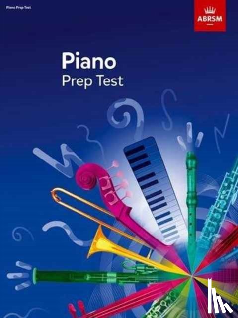  - Abrsm Piano Prep Test 2017+