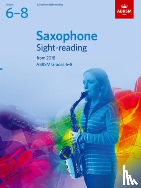  - Saxophone Sight-Reading Tests, Abrsm Grades 6-8