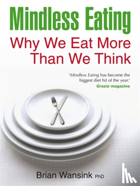 Wansink, Brian - Mindless Eating