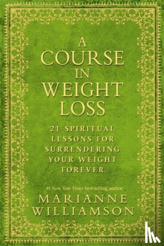 Williamson, Marianne - A Course in Weight Loss
