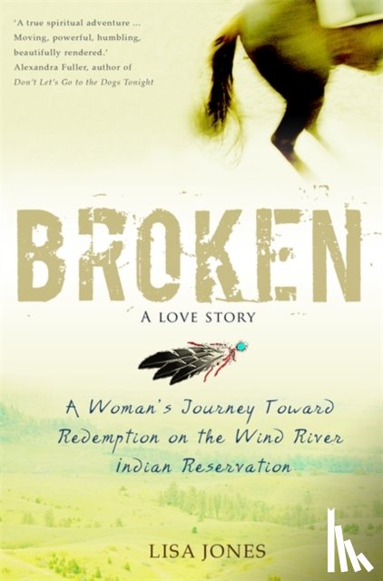 Jones, Lisa - Broken: A Love Story
