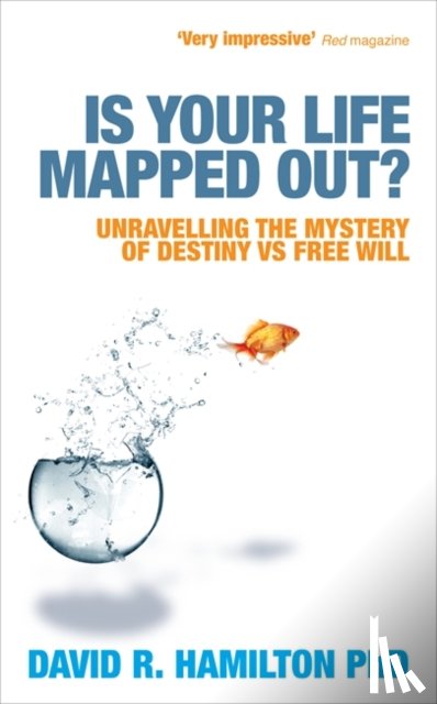 Hamilton, Dr David R. - Is Your Life Mapped Out?